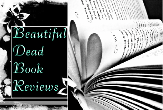 Beautiful Dead Book Reviews