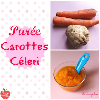 A partir de 6 mois purée de carottes et céleri rave recette bio de BB mange bio