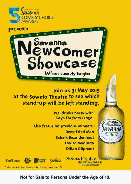 THE SAVANNA NEWCOMER SHOWCASE  DATE ANNOUNCED - WITH SOME EXCITING CHANGES TO THIS YEAR’S SHOW!   Party with the future of SA comedy