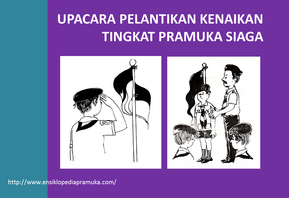 Upacara Pelantikan Siaga Mula ~ ENSIKLOPEDIA PRAMUKA