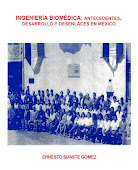 Ingeniería Biomédica: Antecedentes, Desarrollo y Desenlaces en México