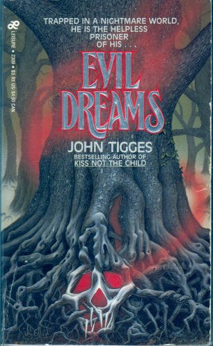 As Evil Does John Tigges