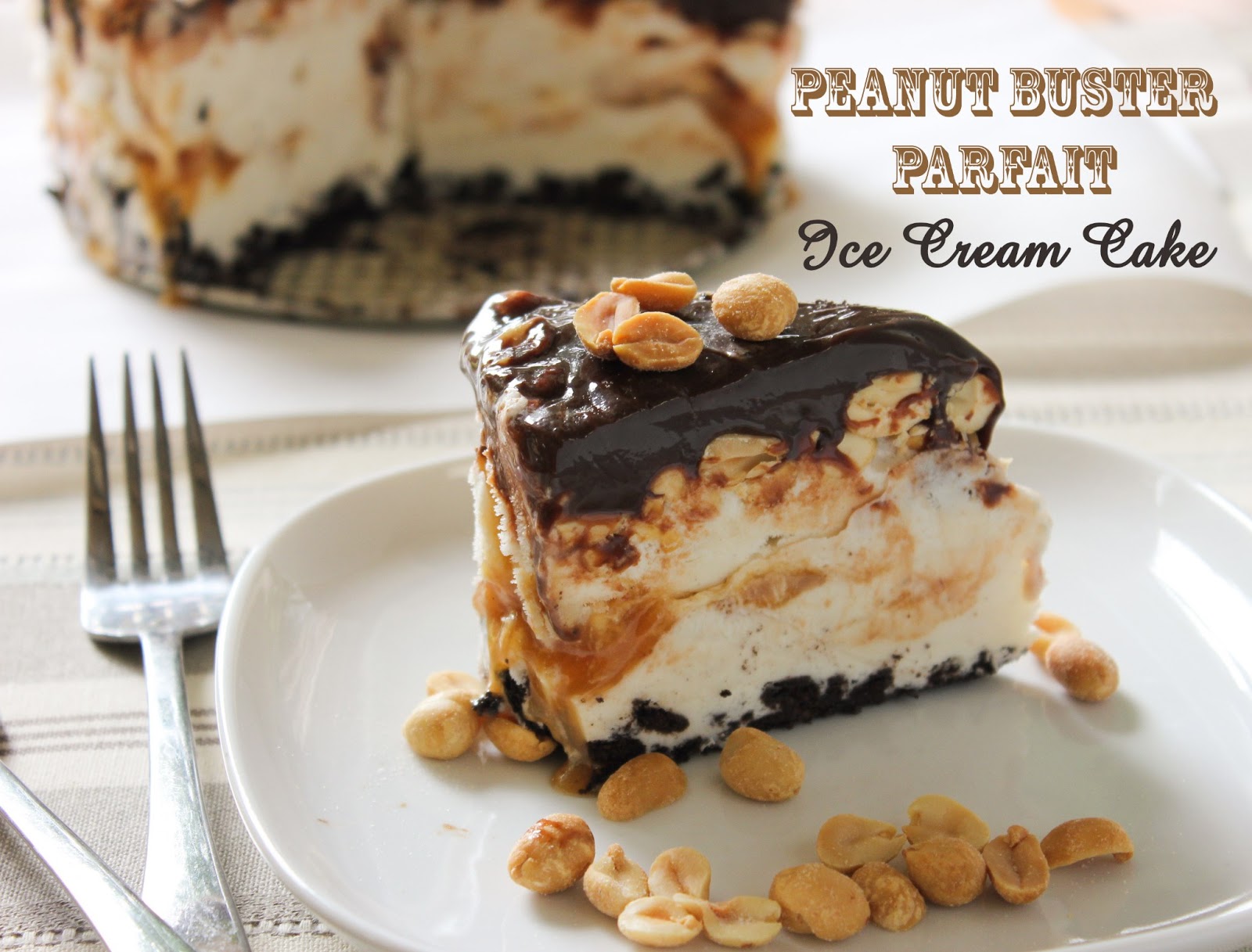 Peanut Buster Parfait Ice Cream Cake