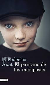 Axat - Federico Axat, Benjamín / El aula 19 / El pantano de las mariposas El+pantano+de+las+mariposas