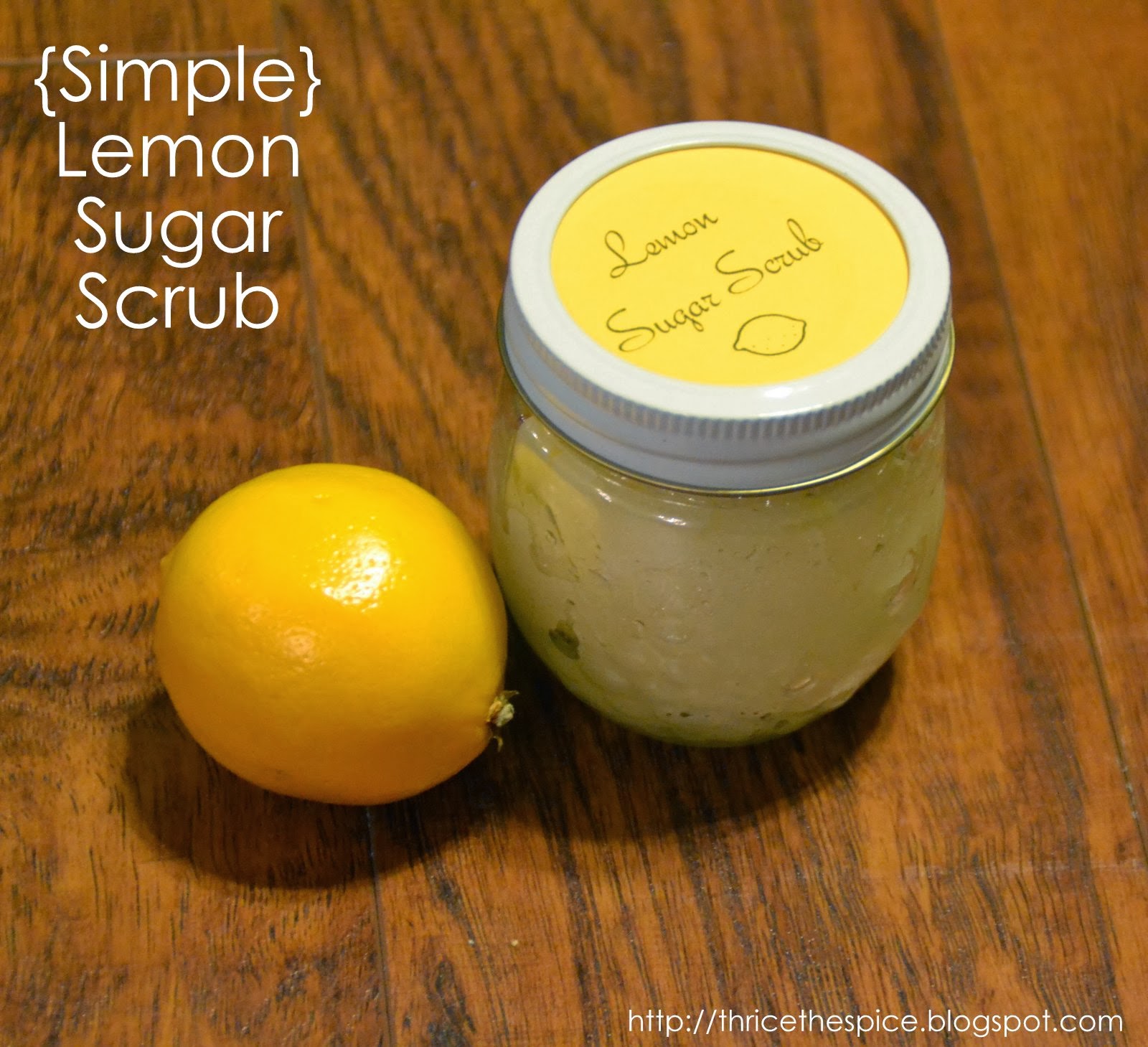 ThriceTheSpice {Simple} Lemon Sugar Scrub