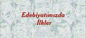 serhat gultekin turk edebiyatinda ilkler