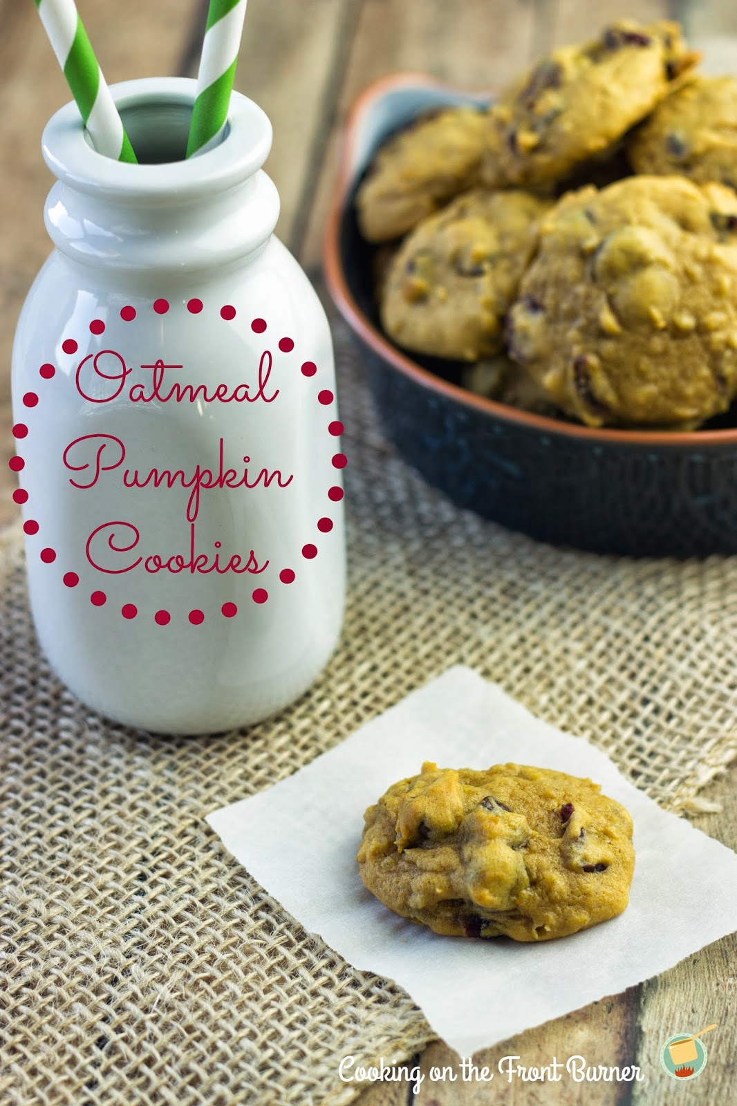 Pumpkin Oatmeal Cookies Cooking on the Front Burner