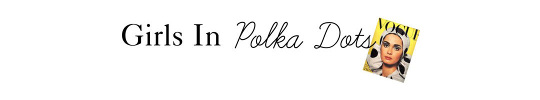 Girls In Polka Dots