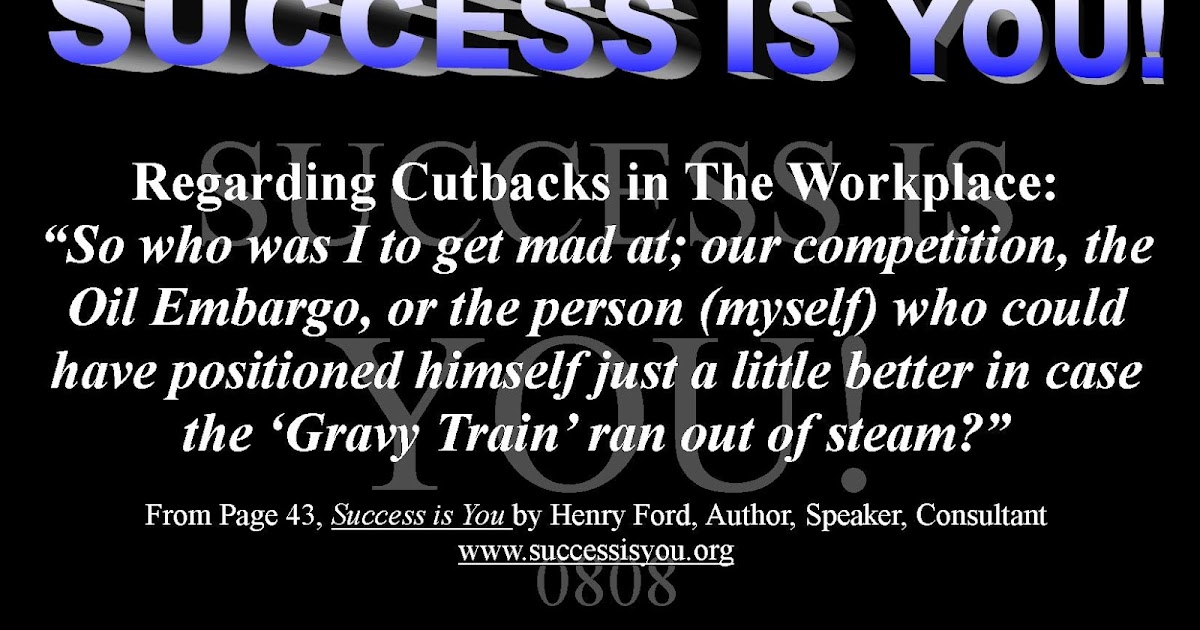 Quotes from SUCCESS IS YOU!: Inspirations for Wed., Aug. 7, 2012