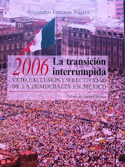 2006: La transición interrumpida, de Alejandro Encinas Nájera