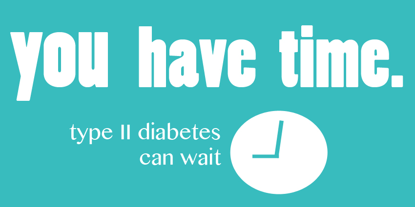 You Have Time: Type II Diabetes Prevention