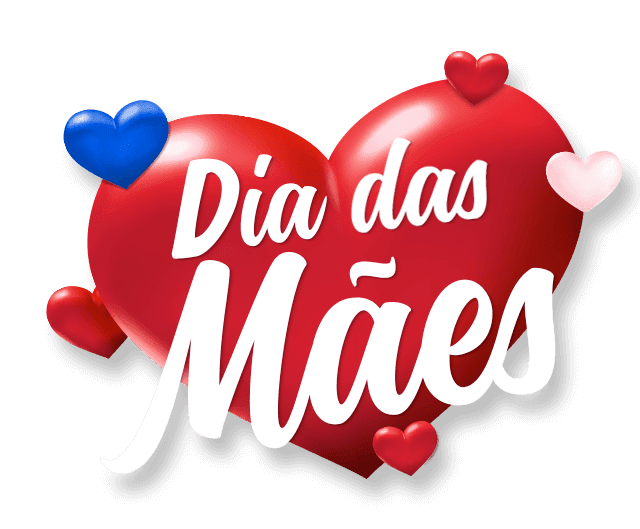 FELIZ DIA DAS MÃES