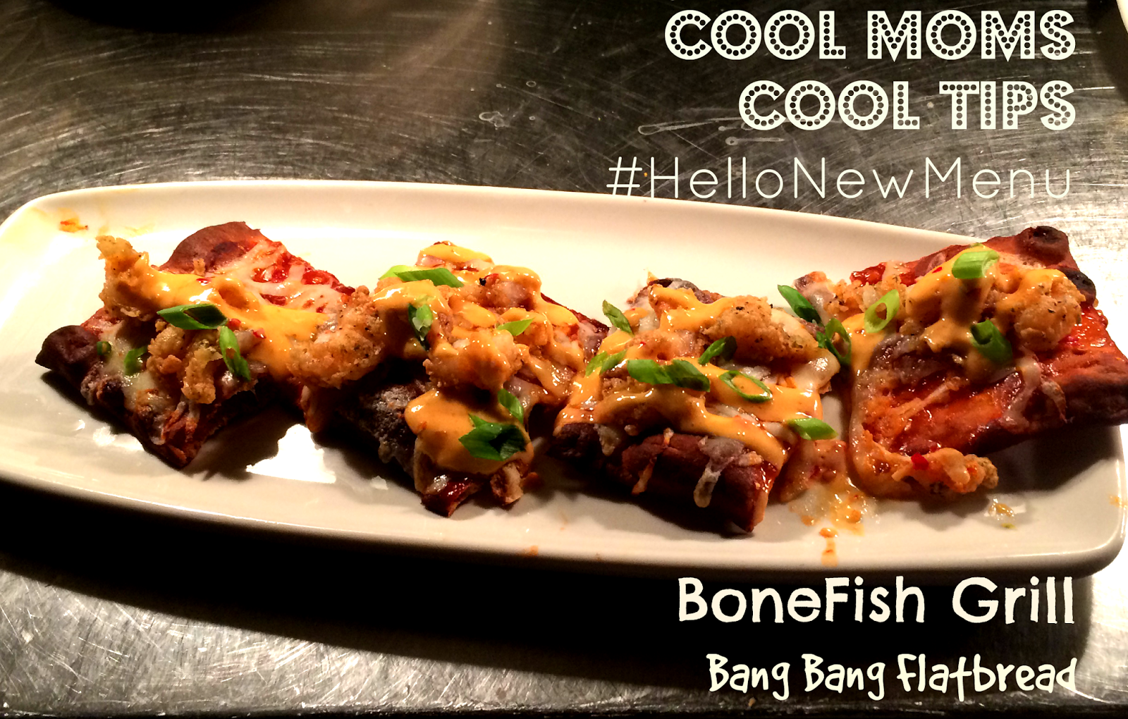 cool moms cool tips bonefish grill bang flatbread