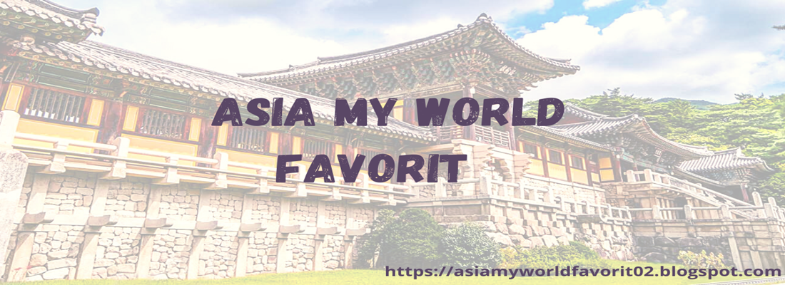 Asia My World Favorit