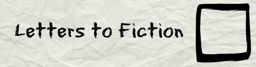 Letters to Fiction