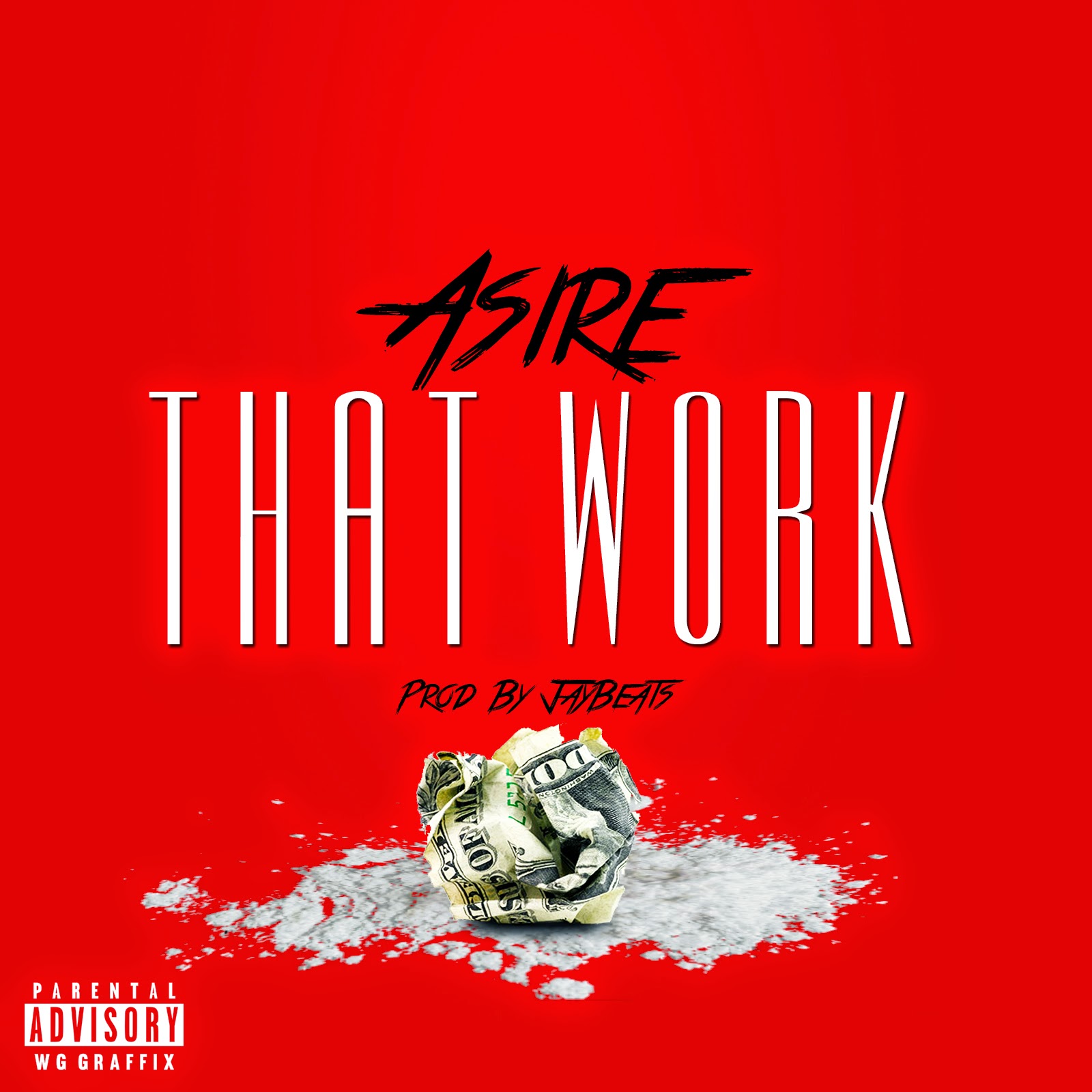 Click Image To Download "That Work" By A$ire