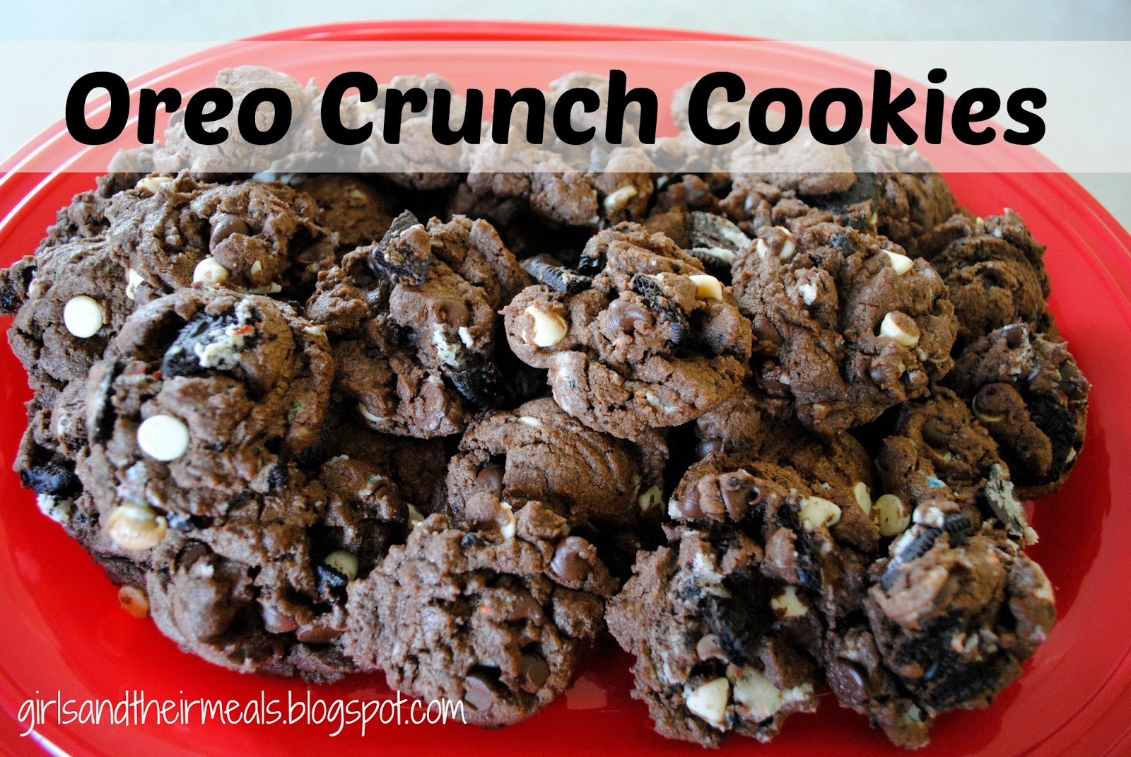 girls and their meals Triple Fudge Oreo Crunch Cookies