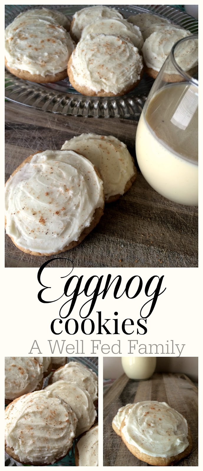 A Well Fed Family Eggnog Cookies with Eggnog Frosting