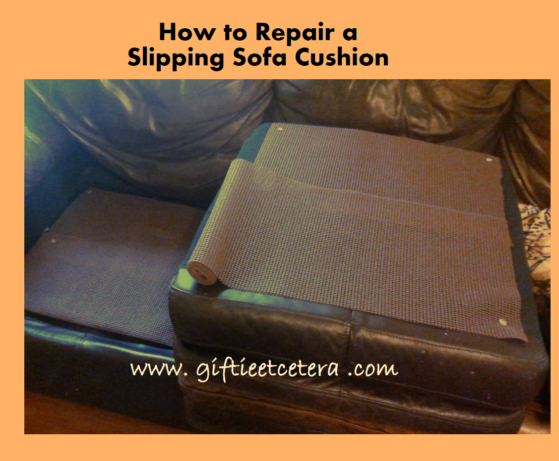 Giftie Etcetera How to Repair a Slipping Sofa Cushion