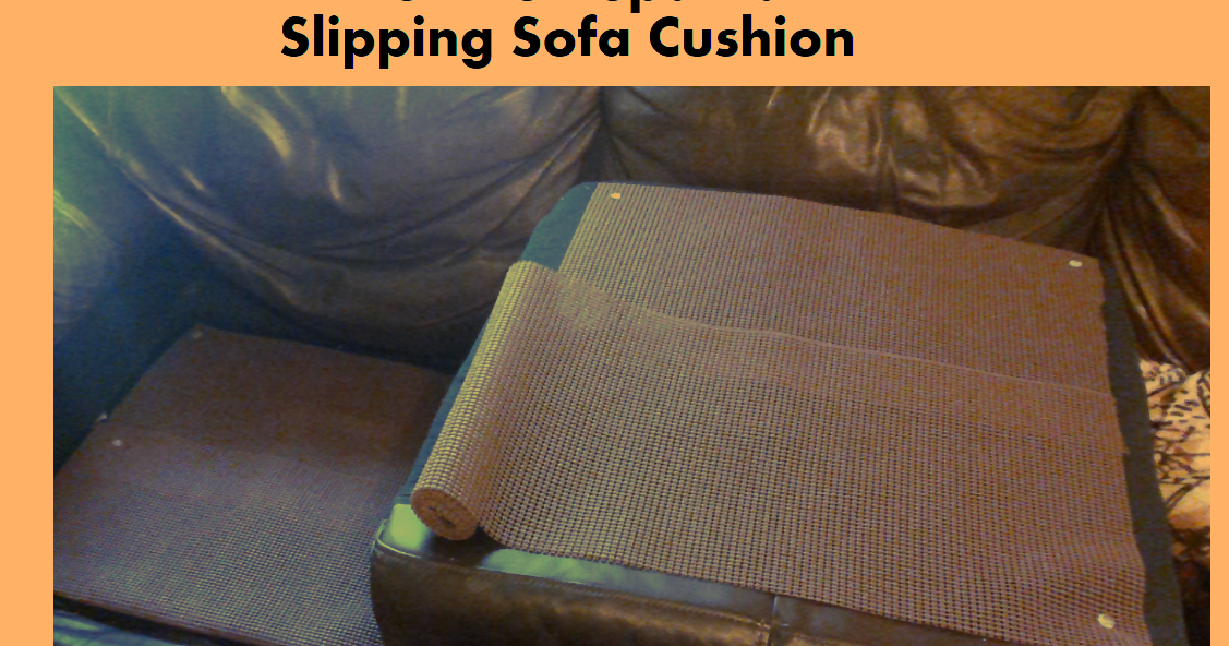 Giftie Etcetera How to Repair a Slipping Sofa Cushion
