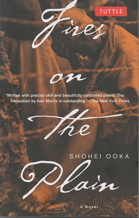 Fires on the Plain written by Shohei Ooka Fires on the Plain by Shohei Ooka