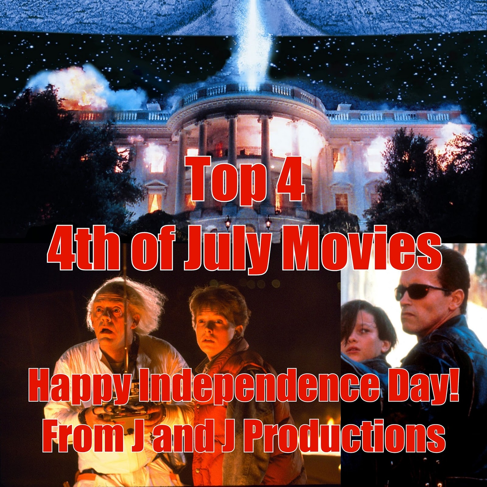 J and J Productions Top 4 Movies Released on the 4th of July