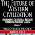The Future of Western Civilization Series 1 Book 1 - Free Kindle Non-Fiction