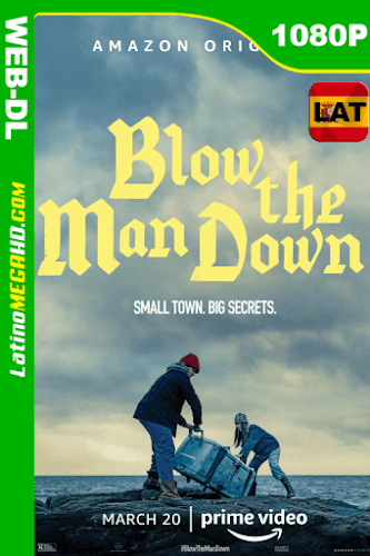 Blow the Man Down (2019) Latino HD WEB-DL 1080P ()