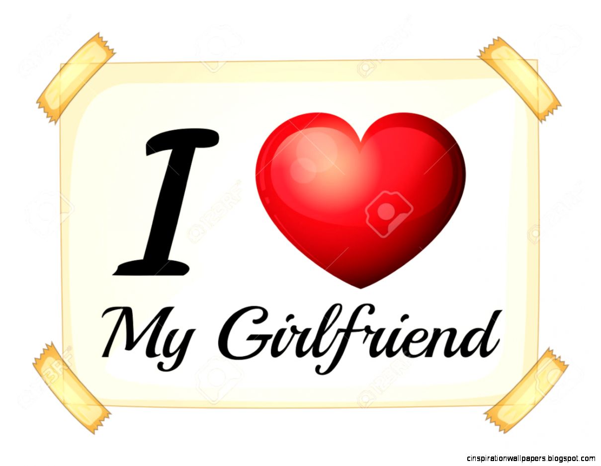 I Love Girlfriend Sign Posted On The Wall Royalty Free Cliparts I Love Girlfriend Sign Posted On The Wall Royalty Free Cliparts