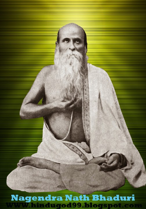 Nagendra Nath Bhaduri-Bhaduri mahasaya Nagendra-Nath-Bhaduri-mahasaya-bhaduri-mahasaya-Levitating-Saint-sage-babaji-tarata-sant-hava-ma-tarata-sant-mahaavatar-babaji-lahari-mahasaya-param-hans-yogananukateswar-giri-maharaj-bavaji-bapu-om-india-namaste-hindu