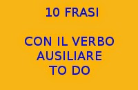10 FRASI FACILI CON IL VERBO DO IN INGLESE