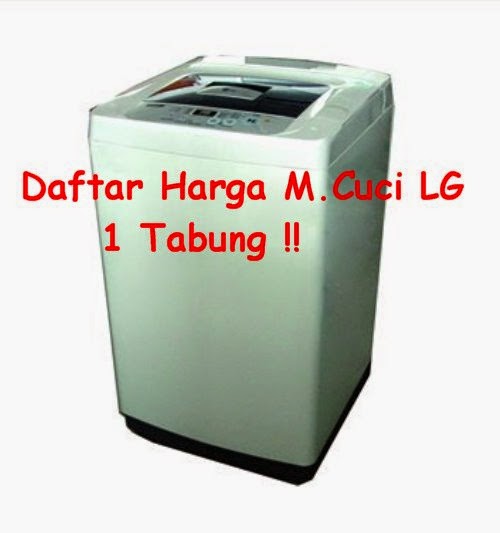 Mesin Cuci LG Tabung - Mei Mesin Cuci LG Tabung - Mei