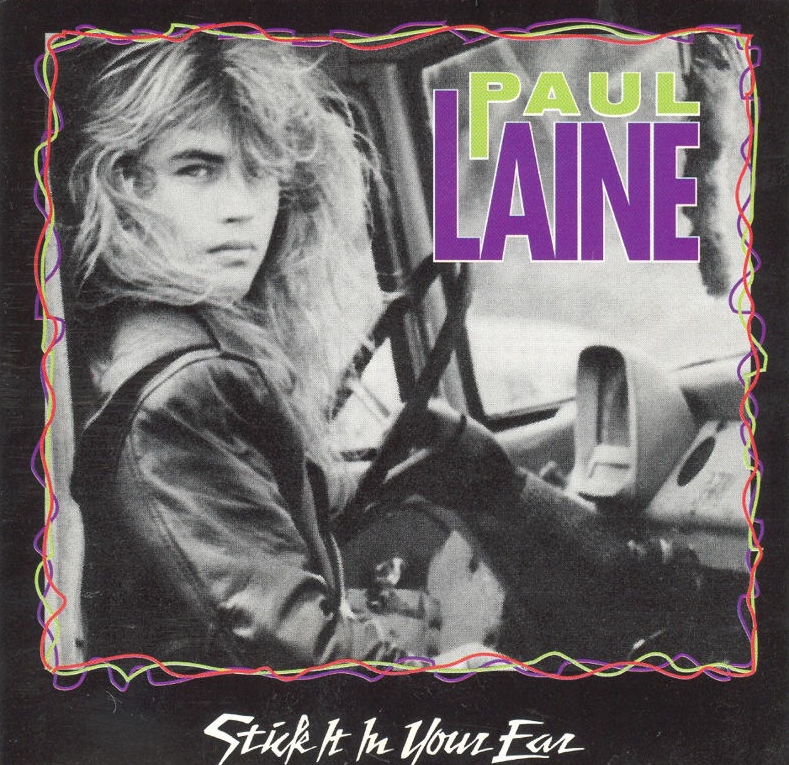 PAUL LAINE - STICK IT IN YOU EAR - 1990 Paul+Laine+-+Stick+It+In+Your+Ear+-+Front