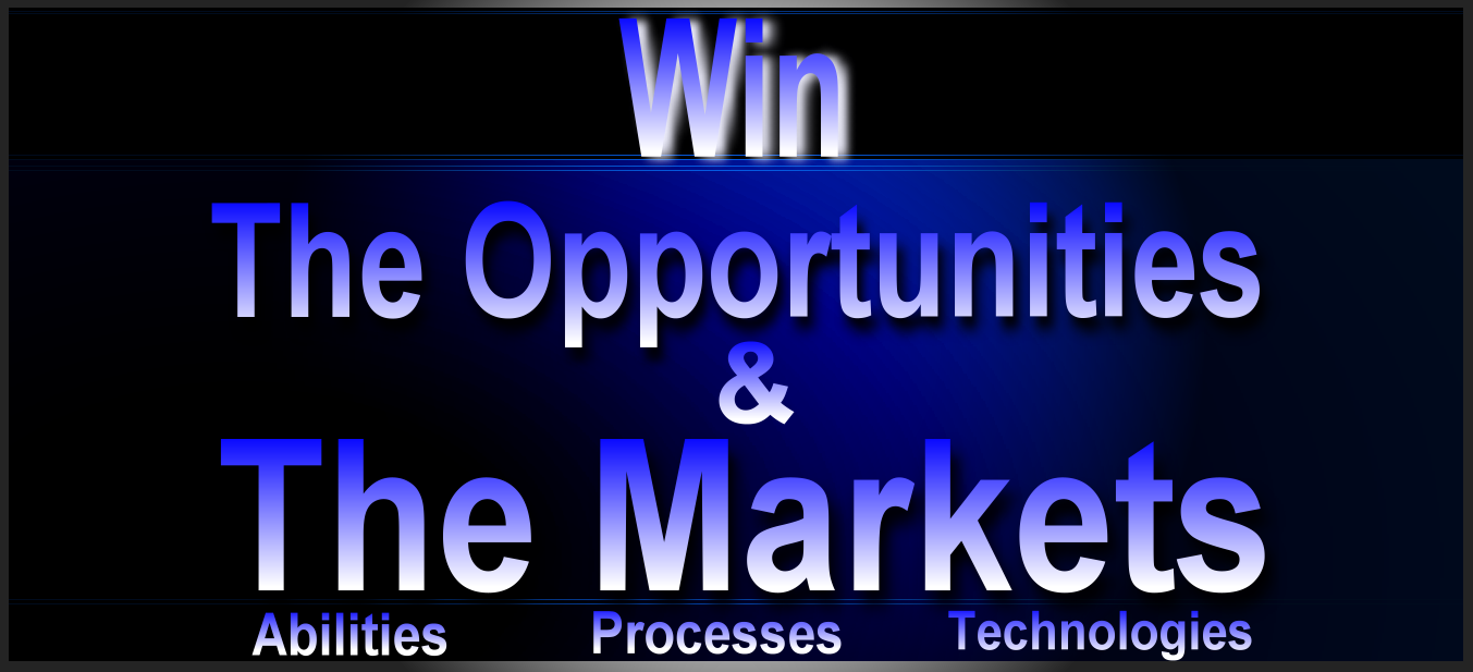 Win The Opportunties & The Markets