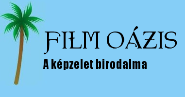 Film Oázis - A képzelet birodalma