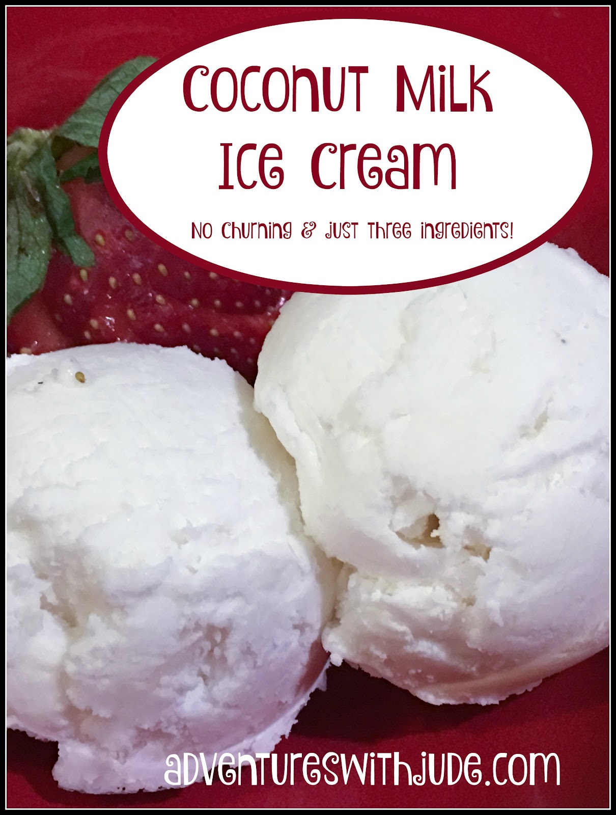 Adventures with Jude Frozen NoChurn Coconut Dessert (I is for Ice Cream)