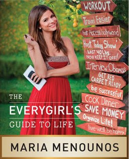 Maria Menounos, The EveryGirl's Guide to Life