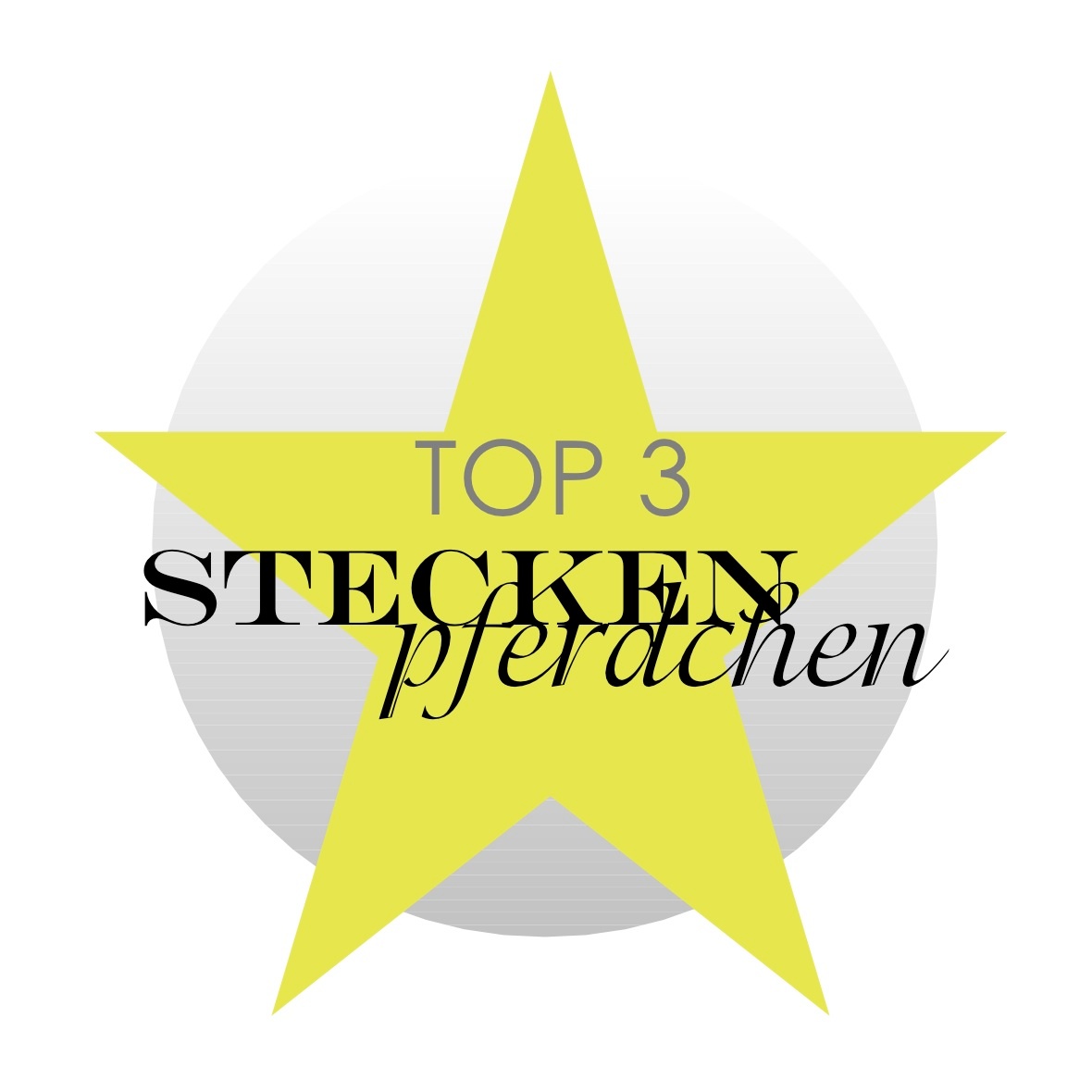 Steckenpferdchen TOP3