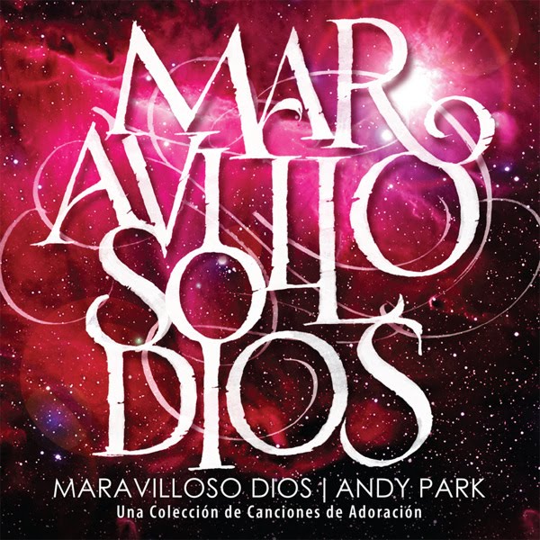 Andy Park - Maravilloso Dios (2011) Andy Park - Maravilloso Dios (2011)