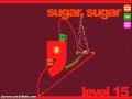 Sugar, Sugar walkthrough