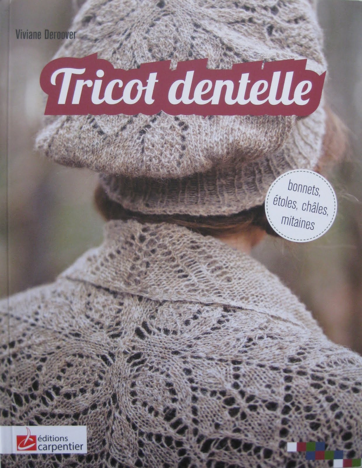 Tricot Dentelle (bonnets, étoles, châles, mitaines)