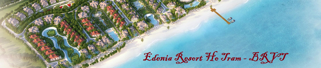 EDENIA Resort Hồ Tràm Vũng Tàu