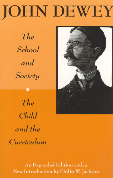 The Child and the Curriculum John Dewey