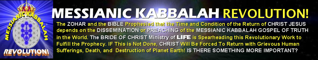 The MESSIANIC KABBALAH REVOLUTION!