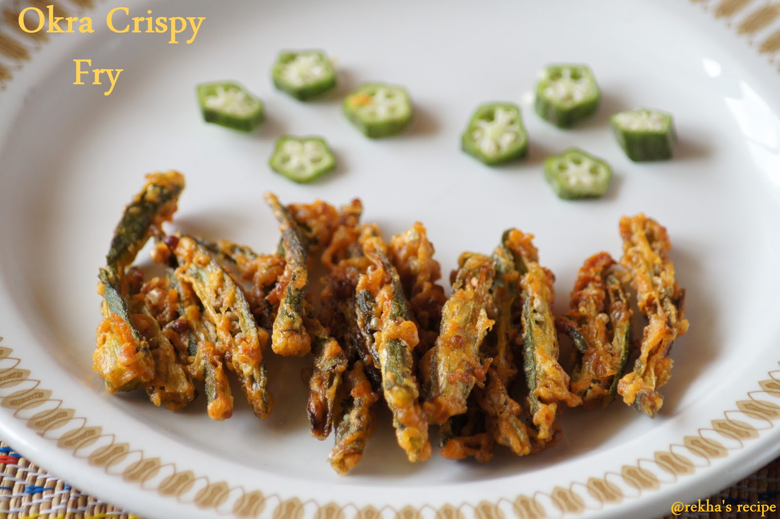 OKRA CRISPY FRY Rekha's Recipe
