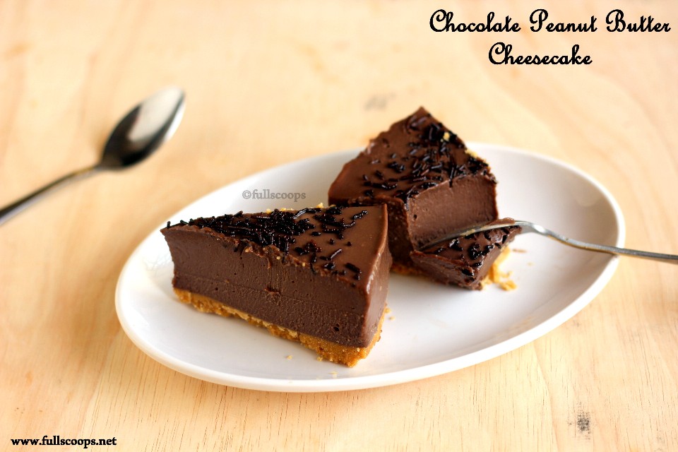Chocolate Peanut Butter Cheesecake No Bake and Eggless Full Scoops