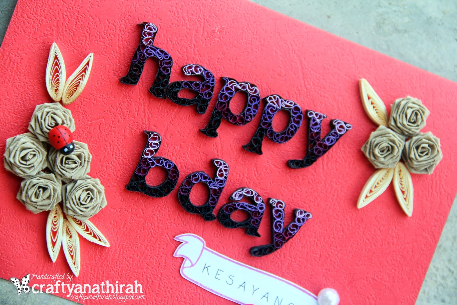 craftyanathirah Typography Quilling Happy Birthday!