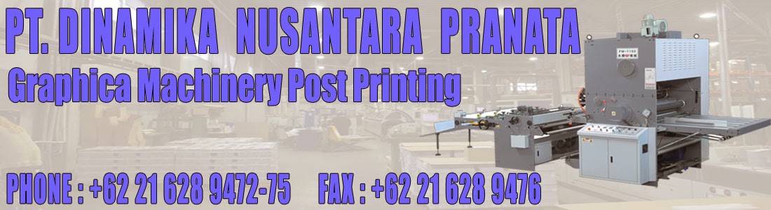 Distributor Mesin Grafika Post Printing - PT. Dinamika Nusantara Pranata