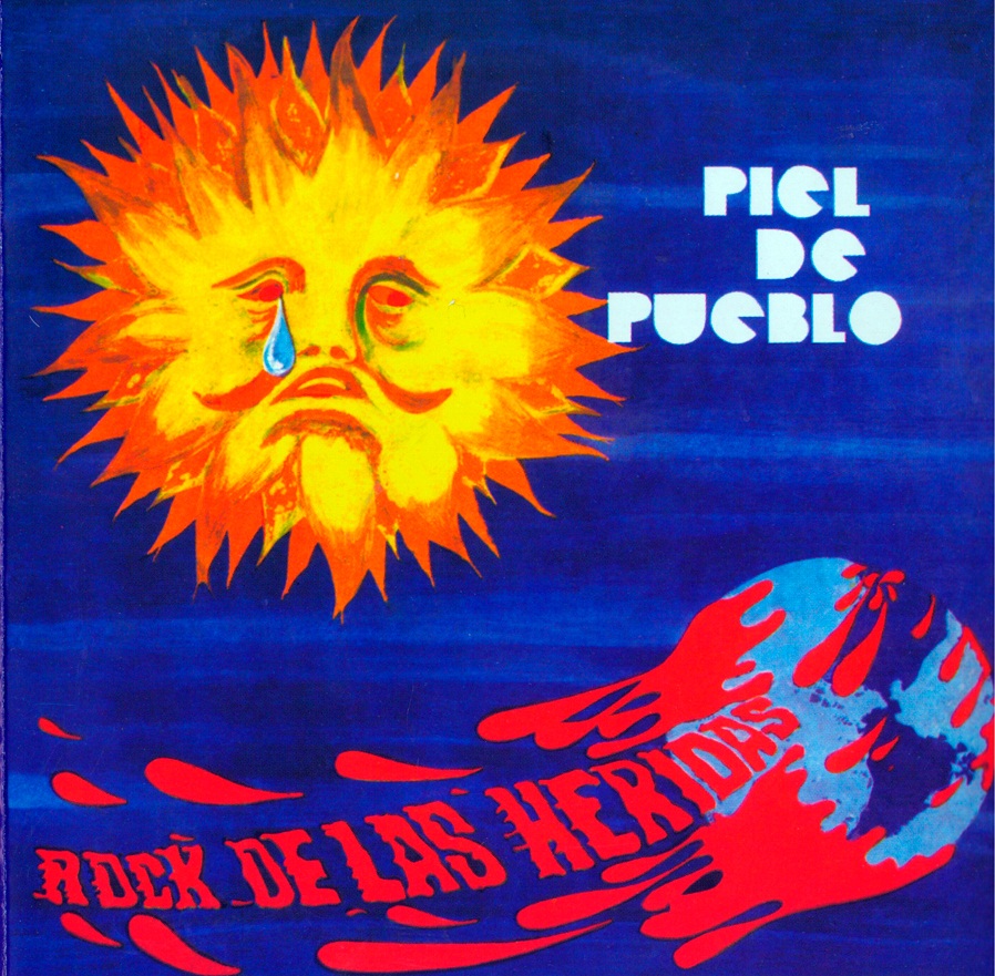 El jardín de las delicias psicodélicas: Piel De Pueblo - Rock De Las Heridas  (1972)