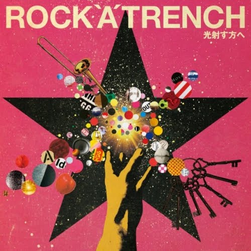 ROCK’A’TRENCH - 光射す方へ